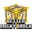 Better Lucky Block Reloaded