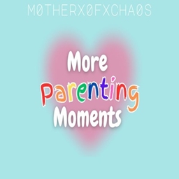 m0therx0fxcha0s MOC's More Parenting Moments / translation spanish by Monisims
