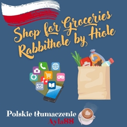 Shop for Groceries Rabbithole by Hiole (Hiole’s Corner) - Polish Translation