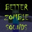 Better Zombie Sounds logo
