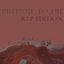 Prepare To Die RIP Edition logo