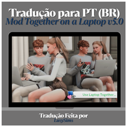 Tradução em Português (BR) do Mod Together on a Laptop v5.0 project image