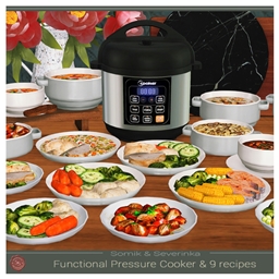 Pressure cooker and 9 homemade dishes by Somik_Severinka Spanish translation