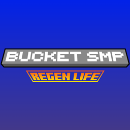 Bucket SMP: Regen Life