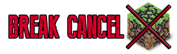 Break Cancel