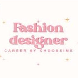 Fashion designer career By choossims    /  Spanish translation by GatamolLunastra