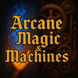 Arcane Magic & Machines