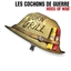 Les cochons de guerre (Hogs of war)