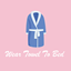 Wear Towel To Bed avatar