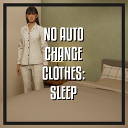 No Auto Change Clothes - Sleep project avatar