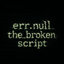 err.null_the_broken_script logo