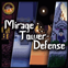 Mirage Tower Defence