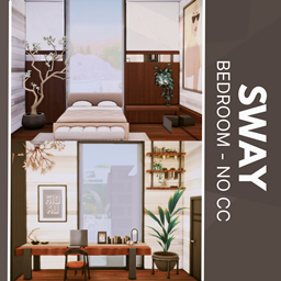 Sway Bedroom - No CC