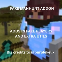 Fake Manhunt And Stuff Addon project image