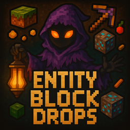 Entity Block Drops - Files - Minecraft Mods - CurseForge