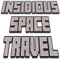Insidious Space Travel