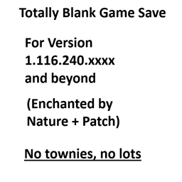 Totally Blank Game Save (1.116.240 - Enchanted by Nature + Patch) project avatar