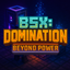 BSX: Domination - Beyond Power logo