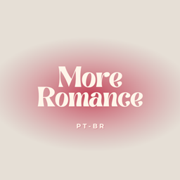 More Romance PT-BR