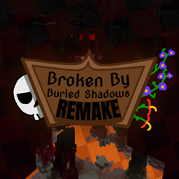 Broken By Buried Shadows PART 1 REMAKE project image