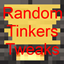 Random Tinkers Tweaks