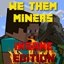 We Them Miners: Insane Edition. logo