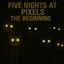 Five Nights at Pixels - The Beginning logo
