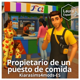💼🗂️ Food Stand Owner Career (No Promotion) by kiarasims4mods — Spanish Translation ES 📊
