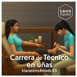 💅👩‍💅 Nail Technician — Active Career by kiarasims4mods (Spanish Translation ES) 👨‍💅✨ logo