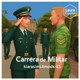 🪖👨‍✈️ Military — Active Career by kiarasims4mods (Spanish translation ES) 👩‍✈️⚔️