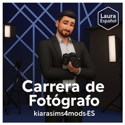 📸👨‍🎨 Photographer — Active Career by kiarasims4mods (Spanish translation ES) 👩‍🎨📷