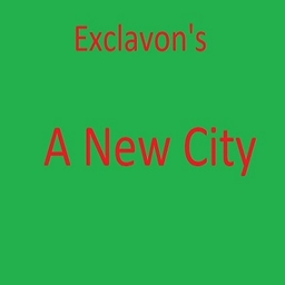 Exclavon's A New City