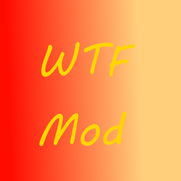 W.T.F Mod