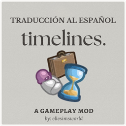 Timelines: An Age Assignment By ellesimsworld | Spanish Translation By Dareksimmer