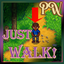 Just Walk!