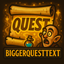 Bigger Quest Text logo