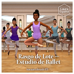 🩰✨ Lot Trait — Ballet Studio by kiarasims4mods — Spanish Translation ES 💚🎉
