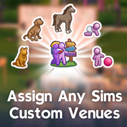 Assign Any Sims to Custom Venues project image
