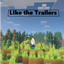 Like the Trailers logo