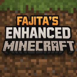 Fajita's Enhanced Minecraft
