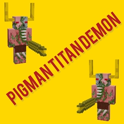 Pigman Titan Demon Addon  project image