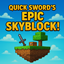 Quick Sword's Epic Skyblock! logo