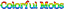 Colorful Mobs logo