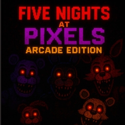 Five Nights at Pixels Arcade Edition