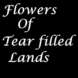 Flowers Of Tear filled Lands project image