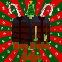More Useful Tables - File - Minecraft Mods - CurseForge