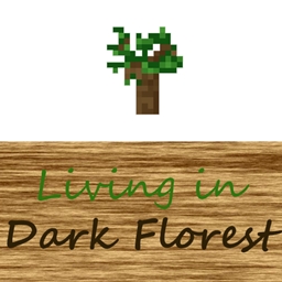 Living in Dark Florest project image