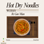 Hot Dry Noodles(Wuhan Re Gan Mian)_Custom Food Recipe logo