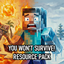 You Won't Survive! Resource Pack logo