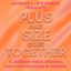 JayESims x Jaye Hinson Presents:  PLUS AND SIZE GOES TOGETHER logo